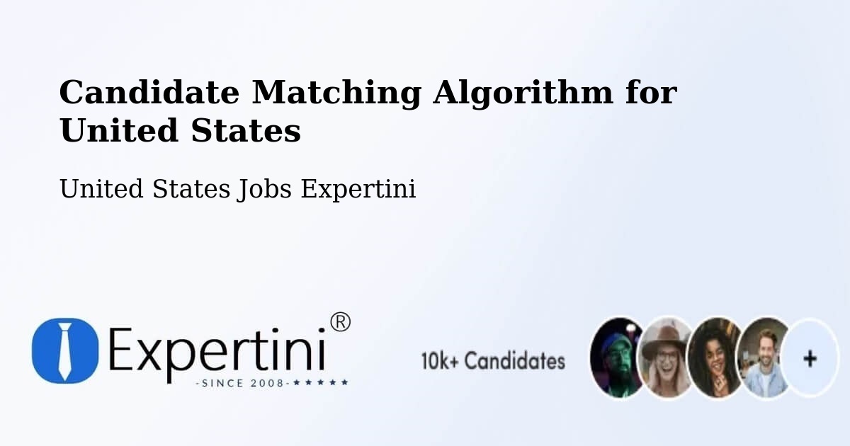 Candidate Matching Algorithm Overview – Constantine - United States Jobs Expertini